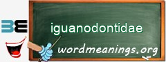 WordMeaning blackboard for iguanodontidae